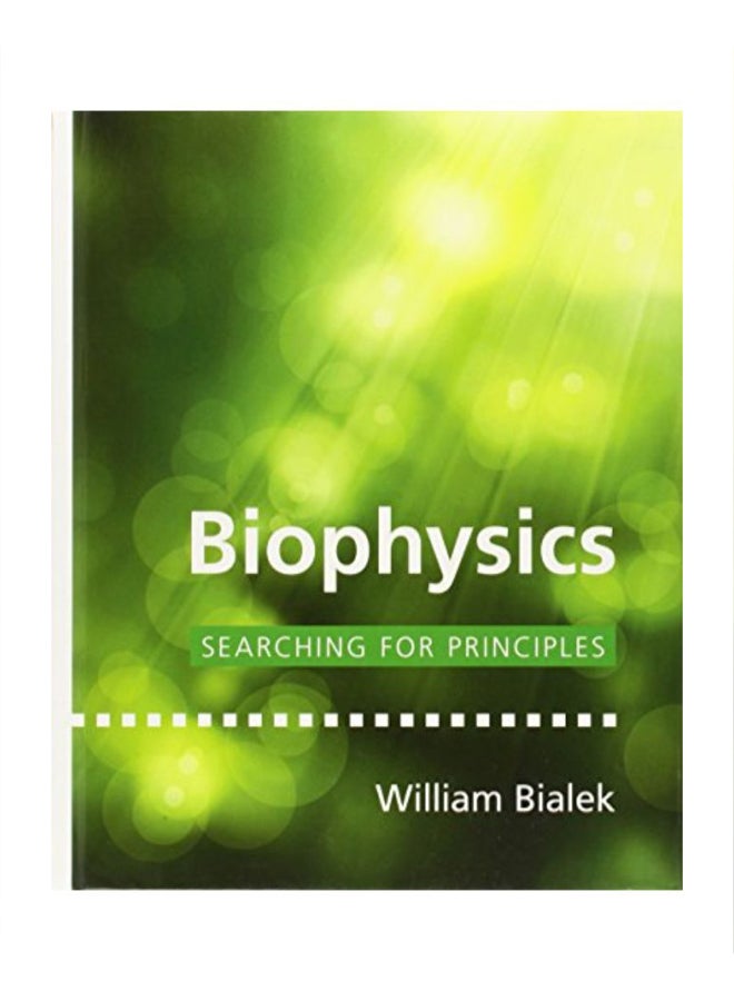 Biophysics: Searching For Principles hardcover english