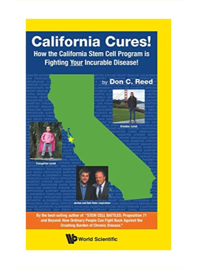 California Cures!: How The California Stem Cell Program Is Fighting Your Incurable Disease! hardcover english 