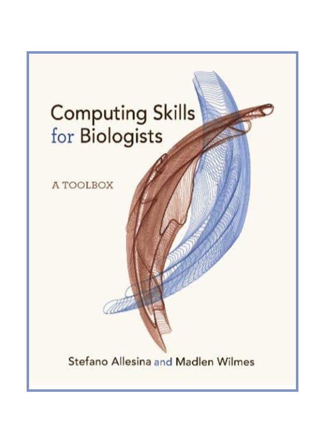 Computing Skills For Biologists: A Toolbox hardcover english