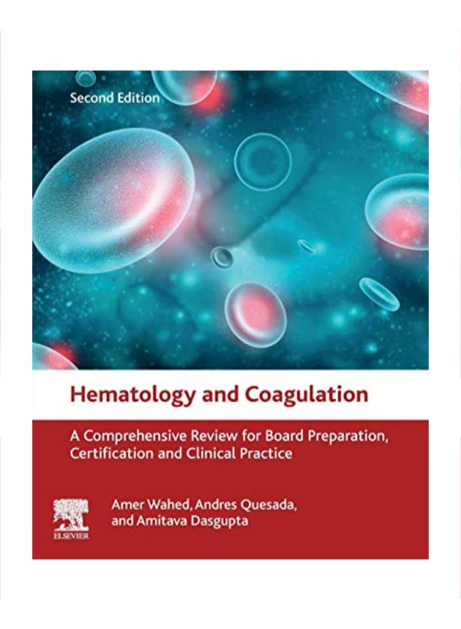 Hematology And Coagulation: A Comprehensive Review For Board Preparation, Certification And Clinical Practice paperback english 