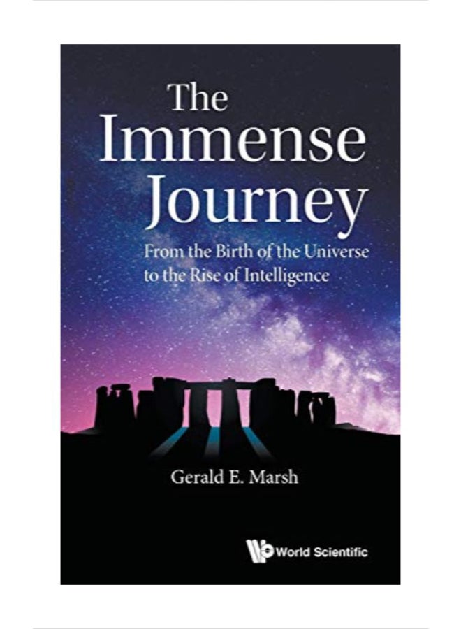 The Immense Journey: From The Birth Of The Universe To The Rise Of Intelligence hardcover english 