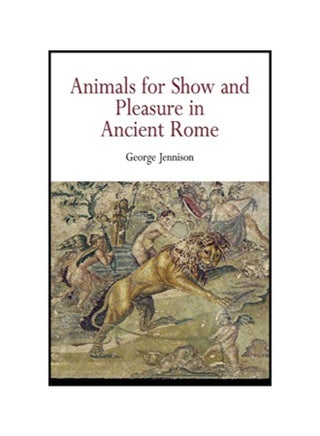 Animals For Show And Pleasure In Ancient Rome Paperback English by George Jennison - 38483 - v1583934995/N35562971A_1