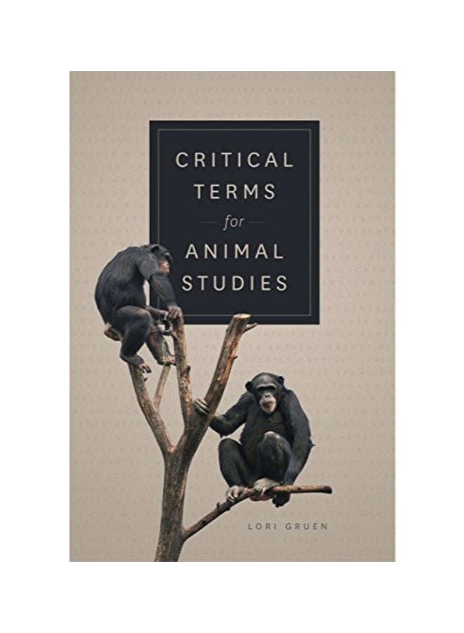 Critical Terms For Animal Studies Paperback English by Lori Gruen