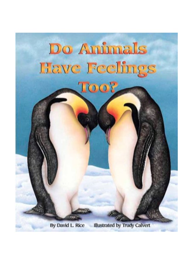 Do Animals Have Feelings Too? paperback english