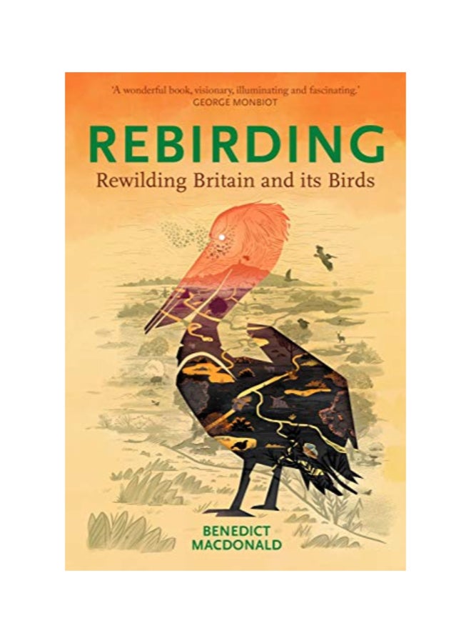 Rebirding: Rewilding Britain And Its Birds Hardcover English by Benedict MacDonald - 43563