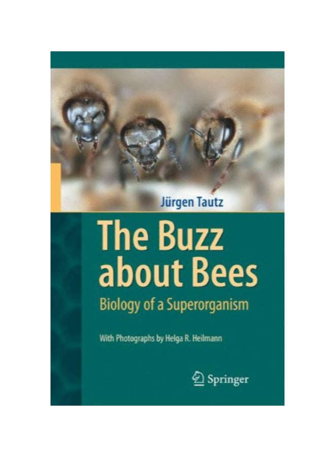 The Buzz About Bees Biology Of A Superorganism Hardcover English by Jurgen Tautz 
