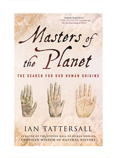 Masters of the Planet: The Search for Our Human Origins paperback english