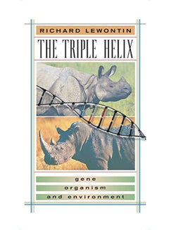 The Triple Helix: Gene, Organism, and Environment paperback english