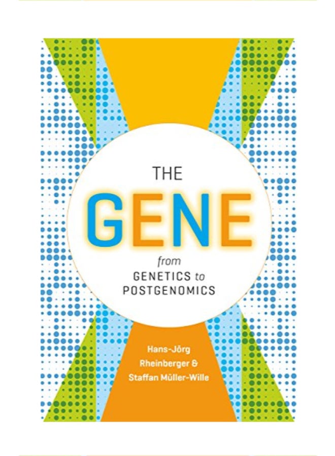 The Gene: From Genetics to Postgenomics paperback english 