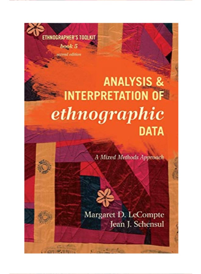 Analysis and Interpretation of Ethnographic Data: A Mixed Methods Approach paperback english
