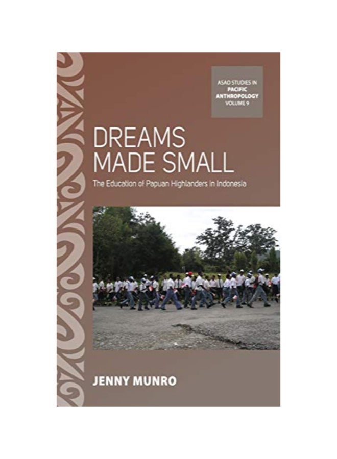 null - Dreams Made Small: The Education Of Papuan Highlanders In Indonesia hardcover english - Image 1