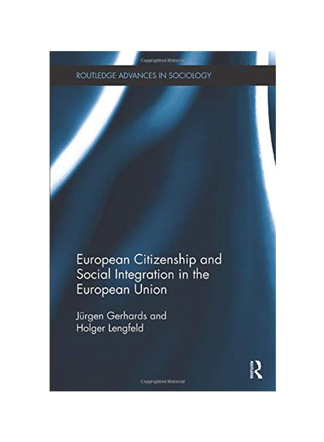 European Citizenship And Social Integration In The European Union paperback english - 43105