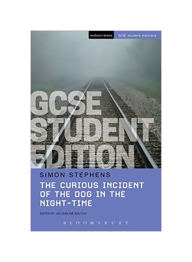 The Curious Incident Of The Dog In The Night-Time: Gcse Student Edition Paperback English by Simon Stephens - 42509 