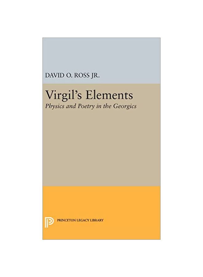 Virgil's Elements: Physics And Poetry In The Georgics hardcover english - 19 April 2016