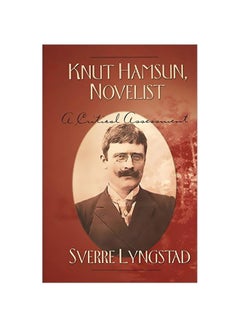Knut Hamsun, Novelist: A Critical Assessment hardcover english - 11 April 2005 