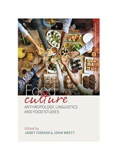 Food Culture Anthropology, Linguistics And Food Studies paperback english - 43732