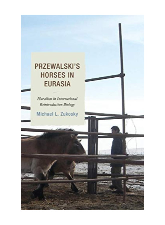 Przewalski's Horses In Eurasia hardcover english 