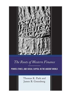 The Roots Of Western Finance: Power, Ethics, And Social Capital In The Ancient World hardcover english - 24-05-2017 - v1583936524/N35561704A_1