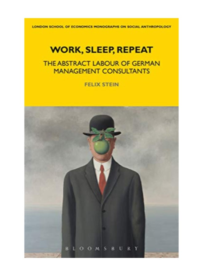 Work, Sleep, Repeat: The Abstract Labour Of German Management Consultants paperback english 