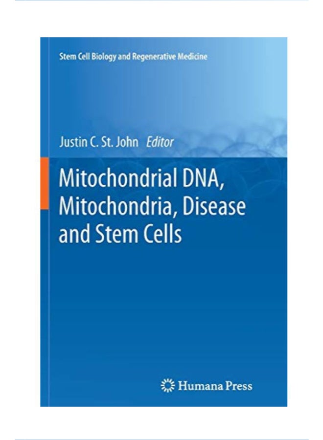 Mitochondrial Dna, Mitochondria, Disease and Stem Cells paperback english - 41927
