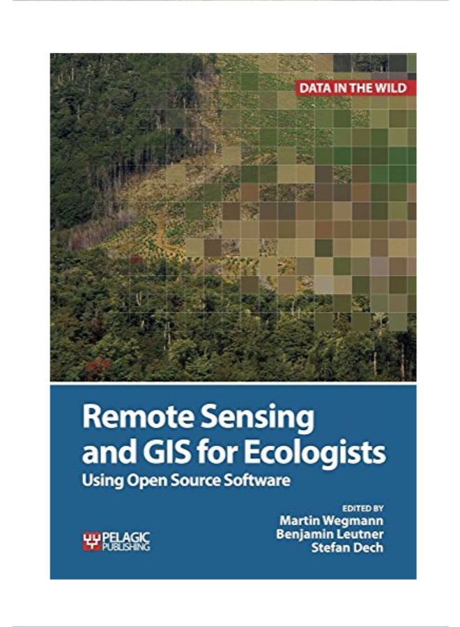 Remote Sensing and GIS for Ecologists Using Open Source Software Paperback English by Martin Wegmann - 42450