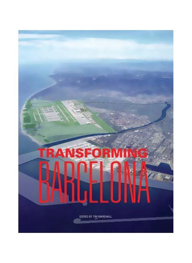 Transforming Barcelona: The Renewal Of A European Metropolis paperback english - 02-Sep-04 