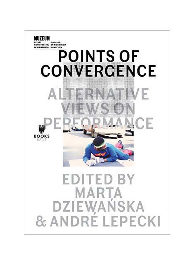 Points Of Convergence: Alternative Views On Performance paperback english - 15-Jun-17 
