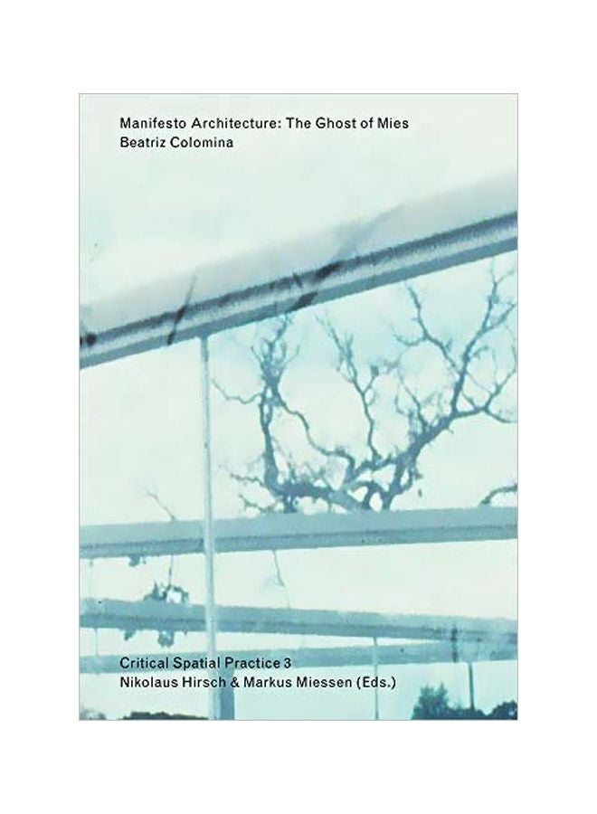 Manifesto Architecture: The Ghost Of Mies paperback english - 11-Mar-20 