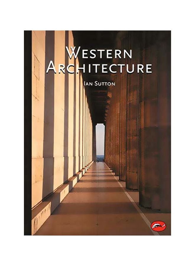 Western Architecture: A Survey From Ancient Greece To The Present paperback english - 17-Apr-99