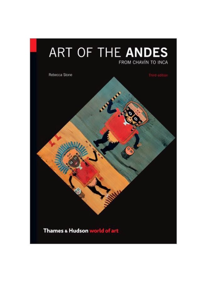 Art Of The Andes: From Chavín To Inca Paperback English by Rebecca R. Stone - 10-Sep-12 