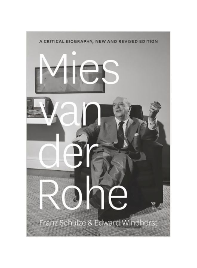 Mies Van Der Rohe: A Critical Biography Paperback English by Franz Schulze - 41759