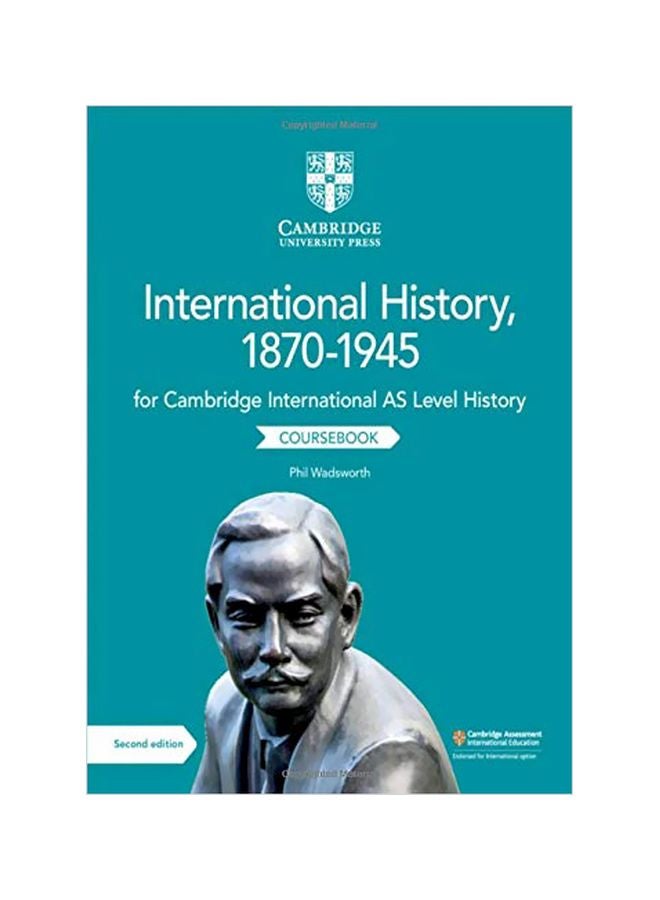 International History 1870-1945 : Cambridge International As Level History : Coursebook Paperback English by Phil Wadsworth - 43677 