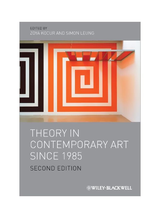 Theory In Contemporary Art Since 1985 Paperback English by Kocur, Zoya - 11 Sep 2012 