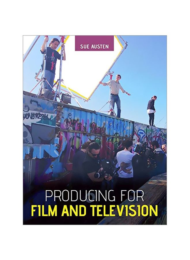 Producing For Film And Television Paperback English by Sue Austen - 43739