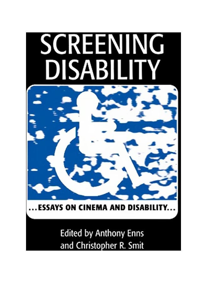 Screening Disability: Essays On Cinema And Disability Paperback English by Smit, Christopher R. - 19 Nov 2001