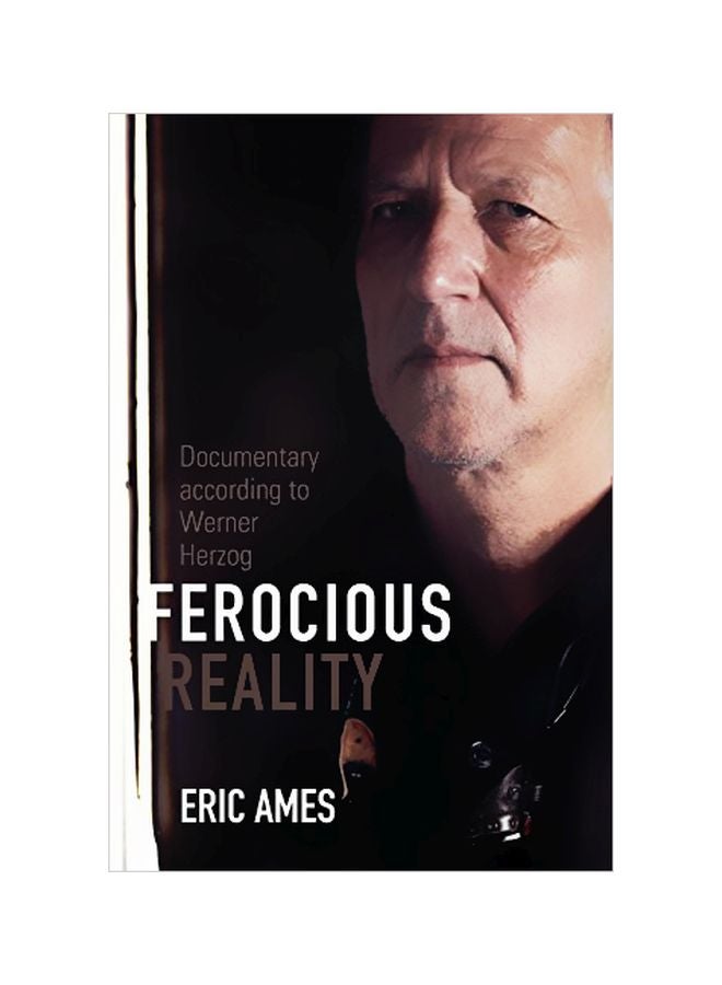 Ferocious Reality : Documentary according to Werner Herzog paperback english - 17 Oct 2012