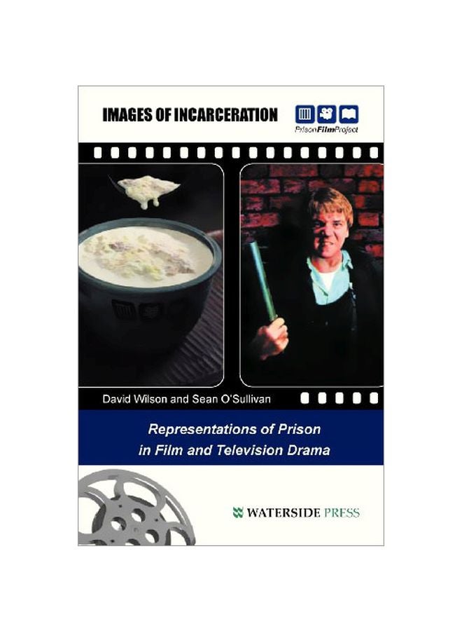 Images Of Incarceration: Representations Of Prison In Film And Television Drama paperback english - 29 Feb 2004
