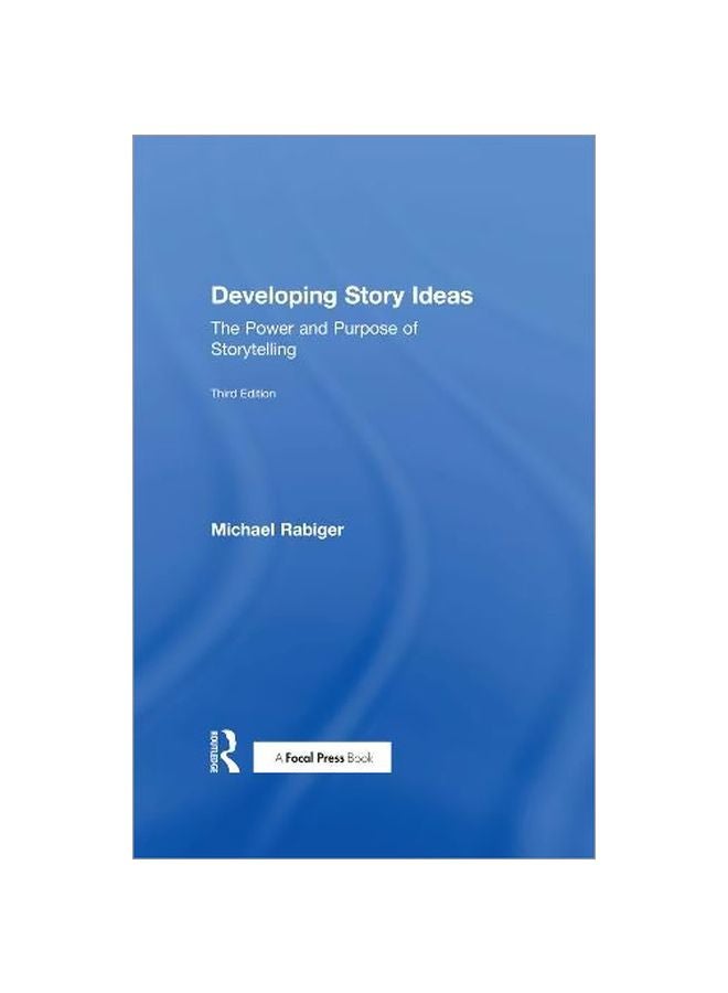 Developing Story Ideas: The Power And Purpose Of Storytelling paperback english - 28 Jul 2016