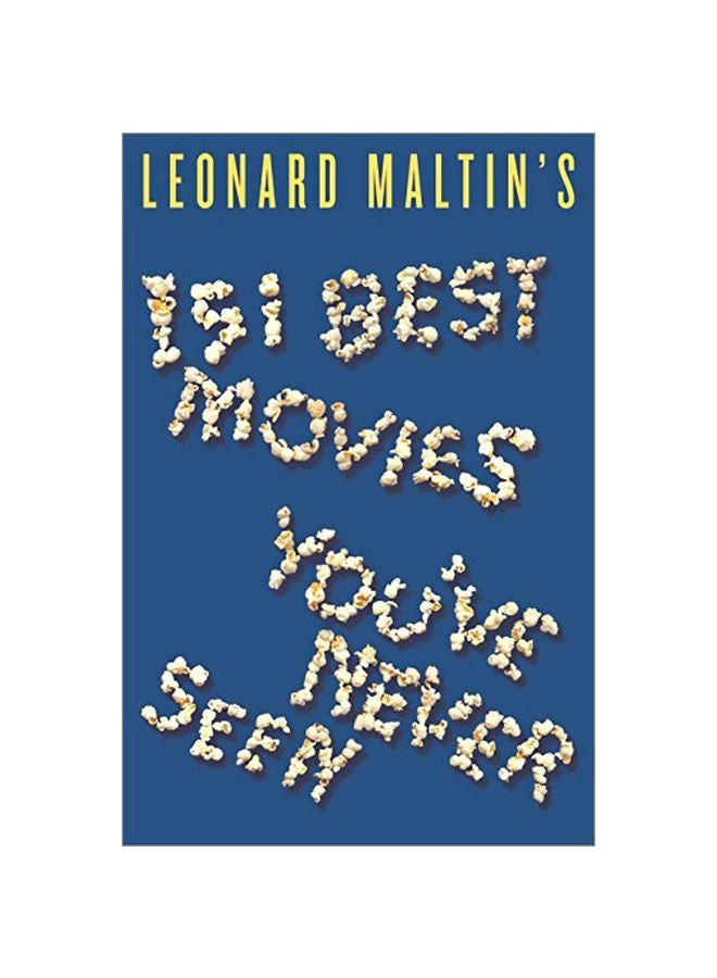 Leonard Maltin's 151 Best Movies You've Never Seen Paperback English by Leonard Maltin - 15 Feb 2010 