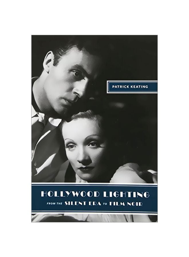 Hollywood Lighting From The Silent Era To Film Noir Paperback English by Patrick Keating - 06 Nov 2009 