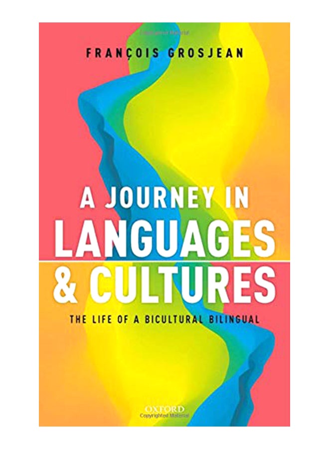 A Journey In Languages And Cultures : The Life Of A Bicultural Bilingual hardcover english - 23 Jul 2019 