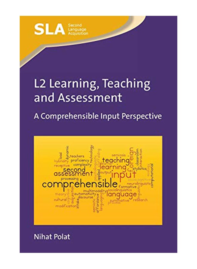 L2 Learning, Teaching And Assessment : A Comprehensible Input Perspective hardcover english - 15-Oct-16