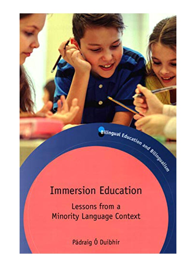Immersion Education : Lessons From A Minority Language Context paperback english - 31-May-19