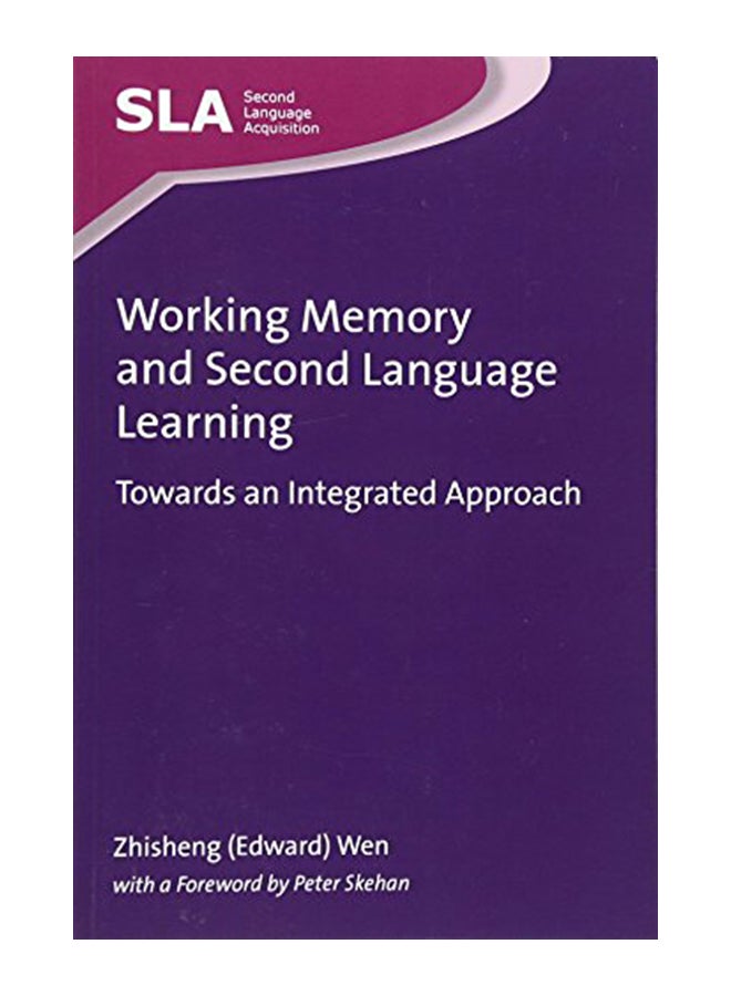 Working Memory And Second Language Learning: Towards An Integrated Approach Paperback English by Zhisheng (Edward) Wen - 15-Jun-16