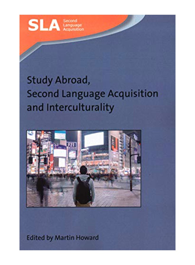 Study Abroad, Second Language Acquisition And Interculturality paperback english - 31-Aug-19