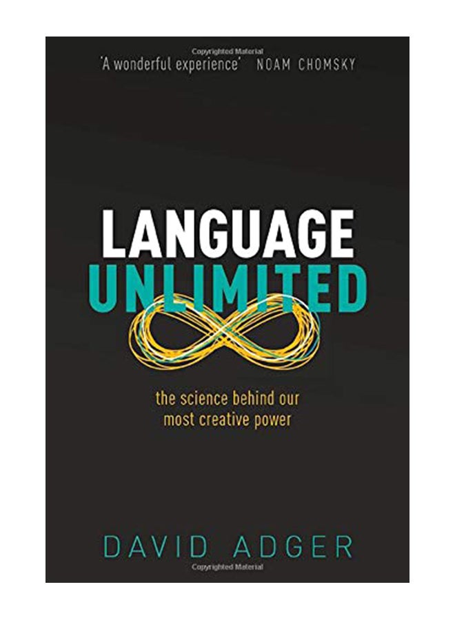 Language Unlimited : The Science Behind Our Most Creative Power Hardcover English by David Adger - 1-Oct-19 