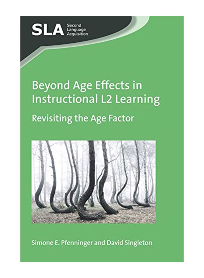 Beyond Age Effects In Instructional L2 Learning : Revisiting The Age Factor paperback english - 30-Apr-17