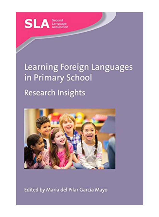 Learning Foreign Languages In Primary School : Research Insights Paperback English by Maria Del Pilar Garcia Mayo - 42916