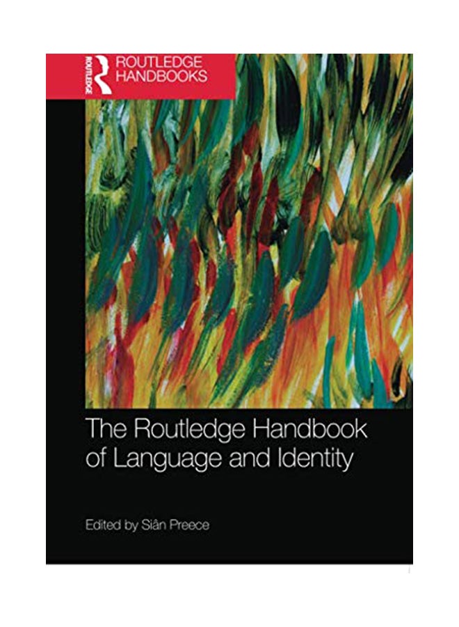 The Routledge Handbook of Language and Identity paperback english 