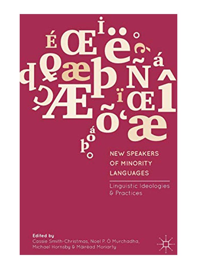 New Speakers of Minority Languages: Linguistic Ideologies and Practices hardcover english - 27-Dec-17